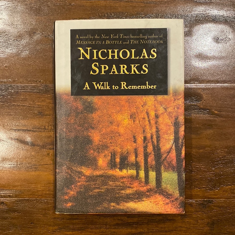 A Walk to Remember by NY Times Bestselling Author Nicholas Spark Hardcover